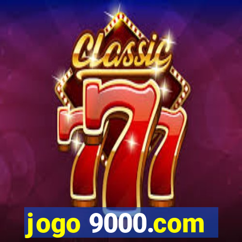 jogo 9000.com